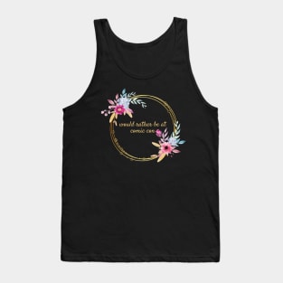 Would rather be at Comic Con Floral Tank Top